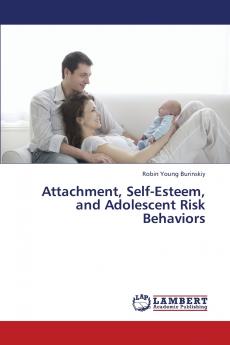 Attachment Self-Esteem and Adolescent Risk Behaviors