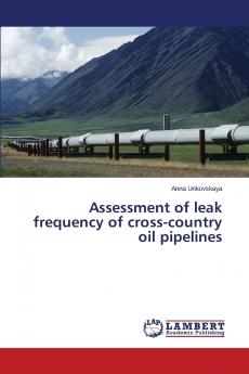 Assessment of leak frequency of cross-country oil pipelines