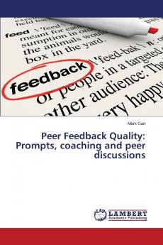 Peer Feedback Quality: Prompts Coaching and Peer Discussions