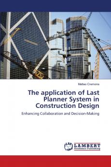 The application of Last Planner System in Construction Design