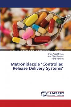Metronidazole   Controlled Release Delivery Systems