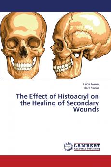 The Effect of Histoacryl on the Healing of Secondary Wounds