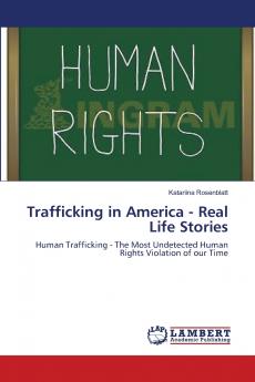 Trafficking in America - Real Life Stories