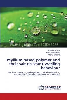 Psyllium based polymer and their salt resistant swelling behaviour