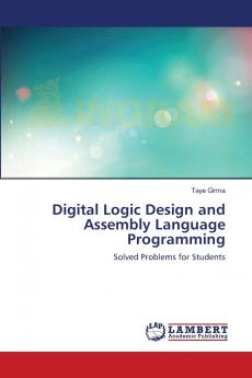 Digital Logic Design and Assembly Language Programming