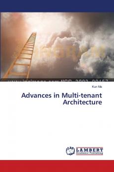 Advances in Multi-tenant Architecture