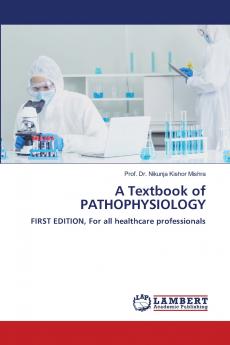 A Textbook of PATHOPHYSIOLOGY