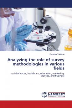 Analyzing the role of survey methodologies in various fields