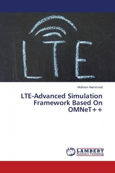 Lte-Advanced Simulation Framework Based on Omnet++