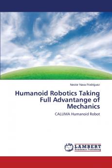 Humanoid Robotics Taking Full Advantange of Mechanics