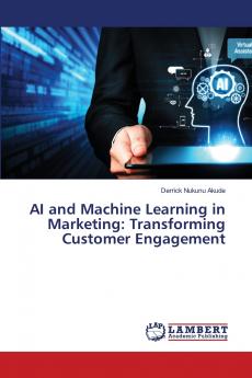 AI and Machine Learning in Marketing