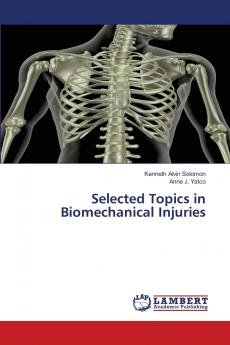 Selected Topics in Biomechanical Injuries