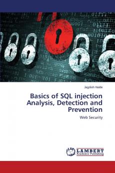 Basics of SQL injection Analysis Detection and Prevention