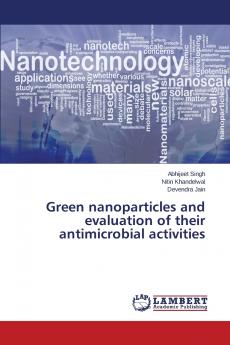 Green nanoparticles and evaluation of their antimicrobial activities