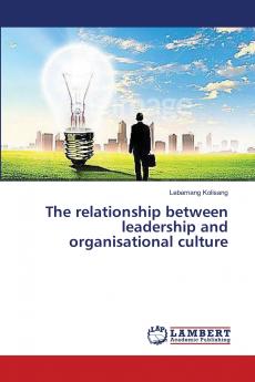 The relationship between leadership and organisational culture