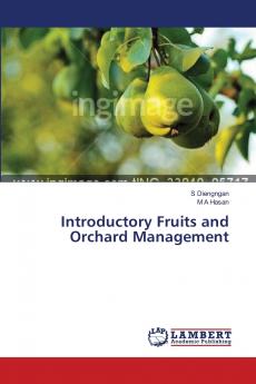 Introductory Fruits and Orchard Management