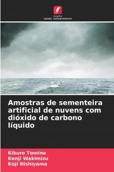 Amostras de sementeira artificial de nuvens com dióxido de carbono líquido