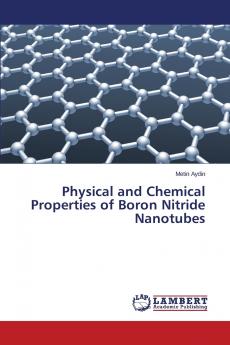 Physical and Chemical Properties of Boron Nitride Nanotubes