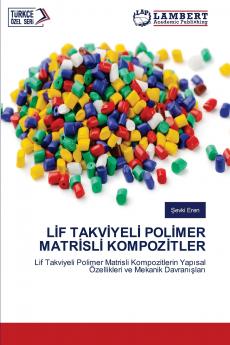 L?F TAKV?YEL? POL?MER MATR?SL? KOMPOZ?TLER