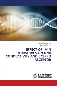 EFFECT OF IMIN DERIVATIVES ON DNA CONDUCTIVITY AND 3CLPRO RECEPTOR