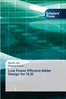 Low Power Efficient Adder Design for VLSI