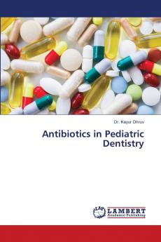 Antibiotics in Pediatric Dentistry