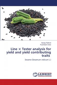Line × Tester analysis for yield and yield contributing traits