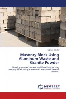 Masonry Block Using Aluminum Waste and Granite Powder