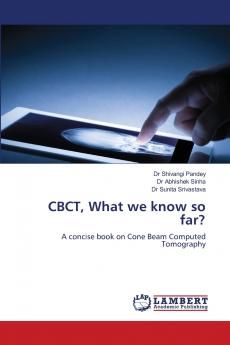 CBCT What we know so far?