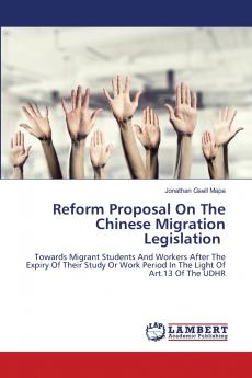 Reform Proposal On The Chinese Migration Legislation