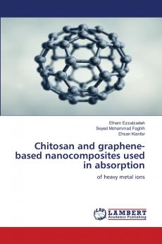 Chitosan and graphene-based nanocomposites used in absorption