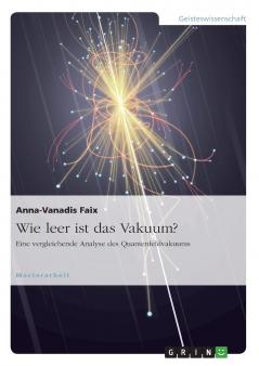 Wie leer ist das Vakuum? Eine vergleichende Analyse des Quantenfeldvakuums
