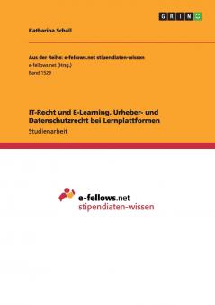 IT-Recht und E-Learning. Urheber- und Datenschutzrecht bei Lernplattformen