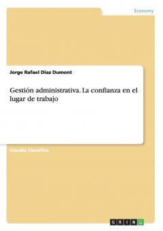 Gestión administrativa. La confianza en el lugar de trabajo