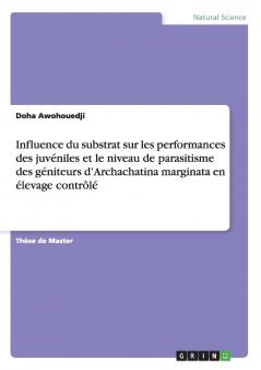 Influence du substrat sur les performances des juvéniles et le niveau de parasitisme des géniteurs d'Archachatina marginata en élevage contrôlé