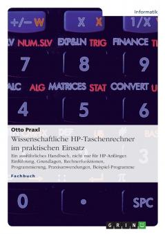 Wissenschaftliche HP-Taschenrechner im praktischen Einsatz