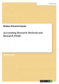 Accounting Research Methods and Research Fields