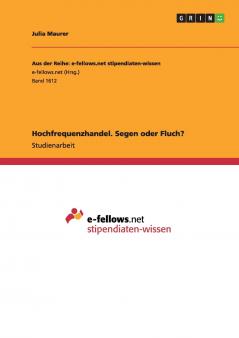 Hochfrequenzhandel. Segen oder Fluch?