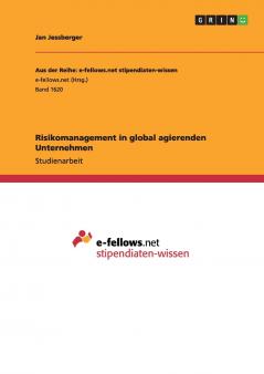 Risikomanagement in global agierenden Unternehmen