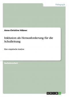 Inklusion als Herausforderung für die Schulleitung