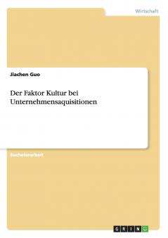 Der Faktor Kultur bei Unternehmensaquisitionen