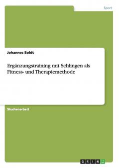 Ergänzungstraining mit Schlingen als Fitness- und Therapiemethode