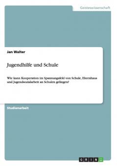 Jugendhilfe und Schule