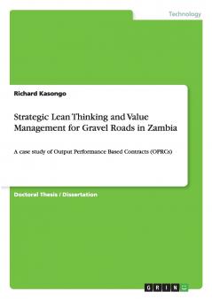 Strategic Lean Thinking and Value Management for Gravel Roads in Zambia