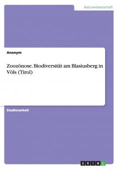 Zoozönose. Biodiversität am Blasiusberg in Völs (Tirol)