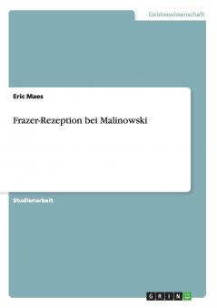 Frazer-Rezeption bei Malinowski