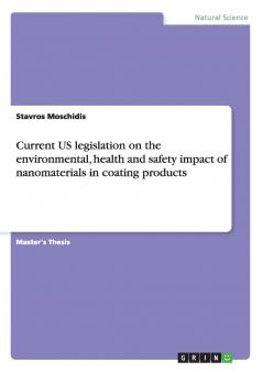 Current US legislation on the environmental health and safety impact of nanomaterials in coating products