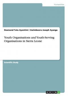 Youth Organisations and Youth-Serving Organisations in Sierra Leone