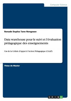 Data warehouse pour le suivi et l'��valuation p��dagogique des enseignements