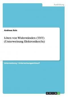 L��ten von Widerst��nden (THT) (Unterweisung Elektroniker/in)